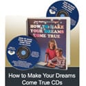 How to make your dreams come true CDs